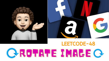 Rotate Image - (Amazon, Microsoft, Morgan Stanley,..):Explanation ➕ Live Coding 🧑🏻‍💻👩🏻‍💻