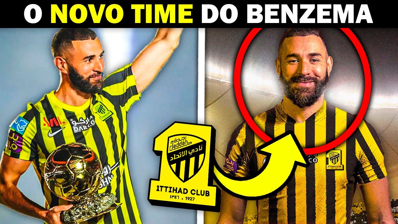 Esse é o Novo Time de Karim Benzema! Conheça o Al-Ittihad 