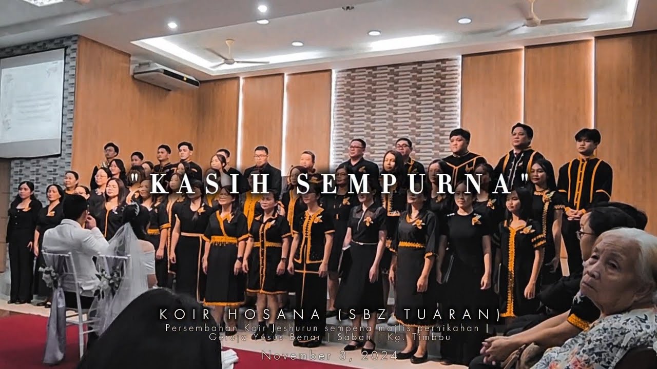 Kasih Sempurna (431) | Hosana + Jeshurun | SBZ Tuaran