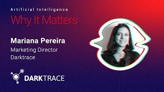 Cyber Security - Mariana Pereira, Darktrace | AI Conference: Why It Matters