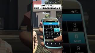 GTA 5 - DON'T CALL THIS NUMBER ! LOOK WHAT HAPPENS ?