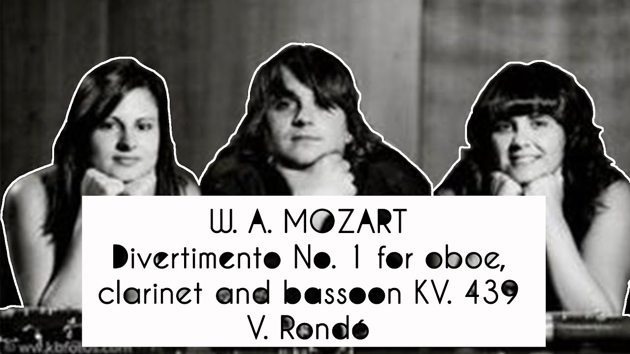 W.A. Mozart - Divertimento Nº1 for oboe, clarinet and bassoon KV.439 V. Rondó