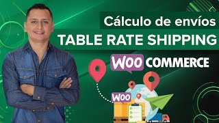 Cómo calcular envíos en Tienda en línea ❓ Table Rate Shipping Woocommerce