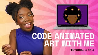 Celebrity Tutorial 4: How to Code Animated Art In JavaScript | CODE Along with Black Girls CODE Profile