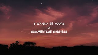 I WANNA BE YOURS X SUMMERTIME SADNESS (SLOWED VERSION) Resimi