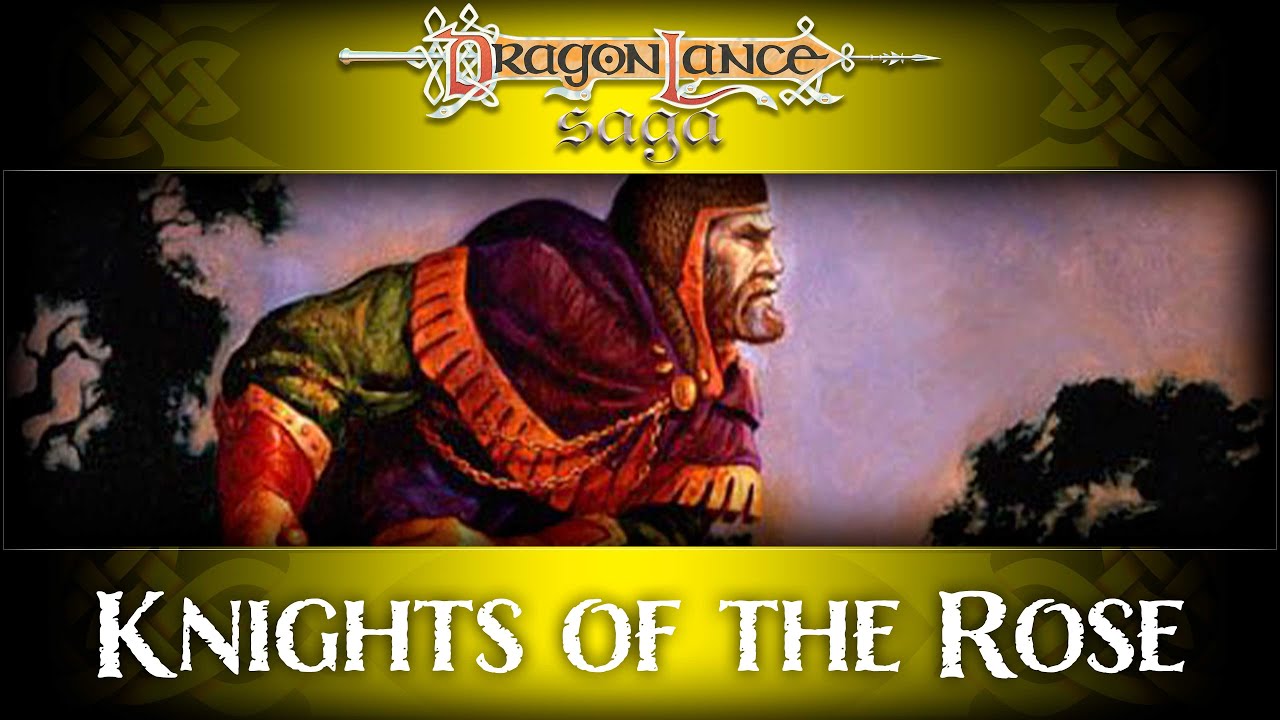 Review Knights of the Rose DragonLance Saga YouTube