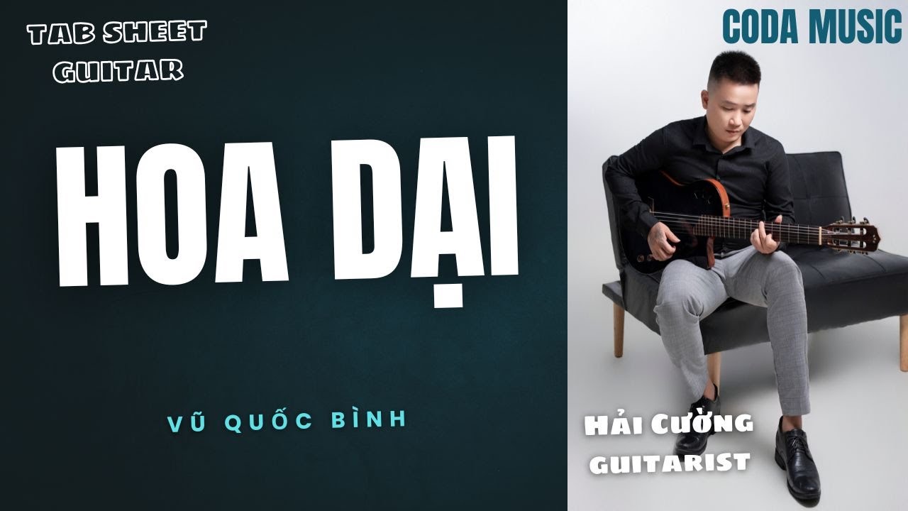 HOA DẠI / Vũ Quốc Bình / Hải Cường Guitarist !