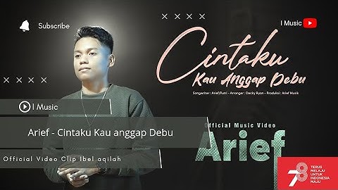Arief - Cintaku Kau anggap Debu (Offical Music Video clip Ibel aqilah)