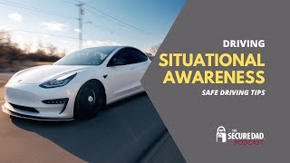 Situational Awareness while Driving