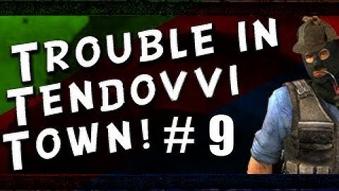 Trouble In Tendovvi Town - Random Clips Compilation #9
