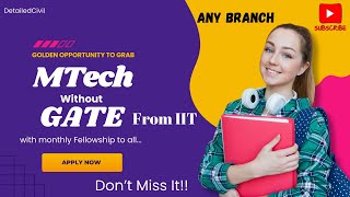 📢Mtech Without GATE from IIT with Stipend| Few days left! 🚀| #admission #engineering #iit #mtech