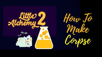 Little Alchemy 2-How To Make Corpse Cheats & Hints