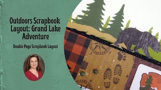 Outdoor Double Page Scrapbook Layout: Grand Lake [Pixels & PaperCrafts]