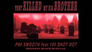 They Killed My Big Brother (Full Song) - OBH (Original Block Hustlaz)