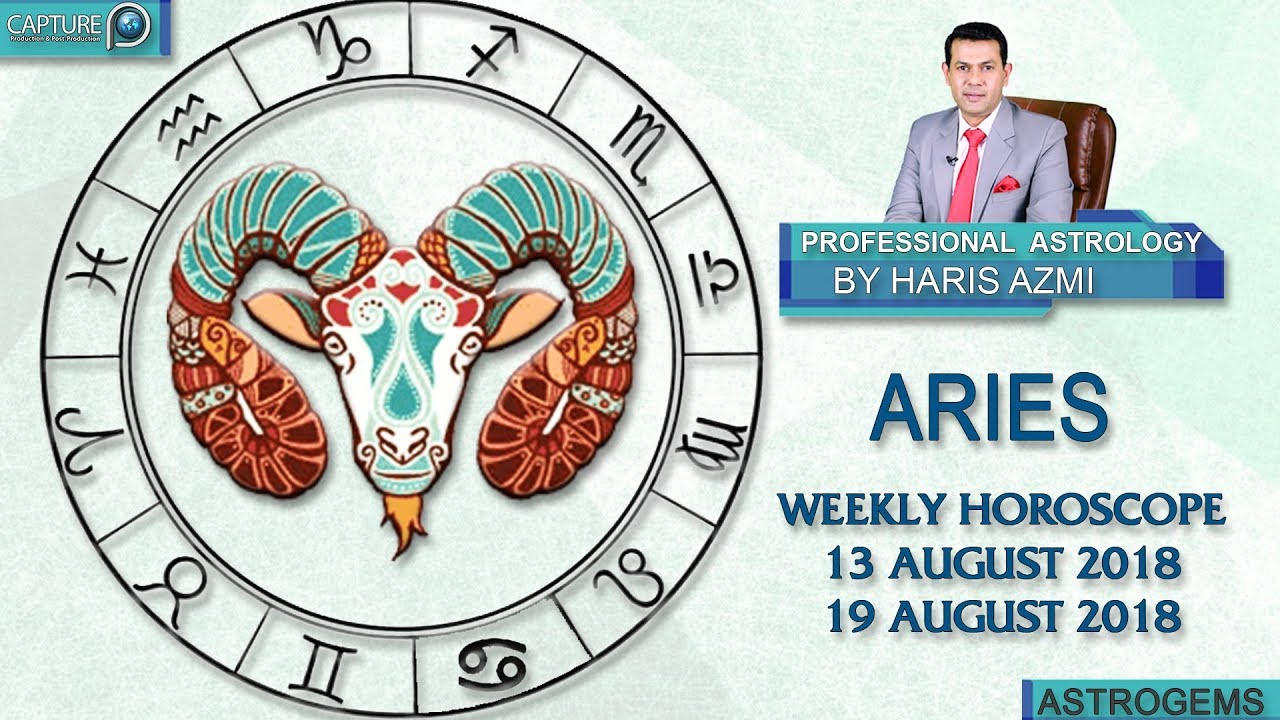 Aries Weekly Horoscope from Monday 13 August 2018 to Sunday 19 August 2018