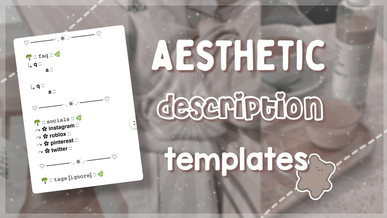 aesthetic  description templates! *FREE*