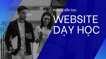 Thiết kế web bán khóa học online - cách thiết kế web dạy học trực tuyến thiết kế website khóa học