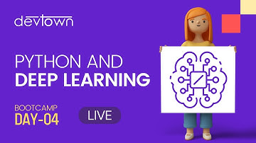Python and Deep Learning [Free 7 Days LIVE Bootcamp] - Day 4