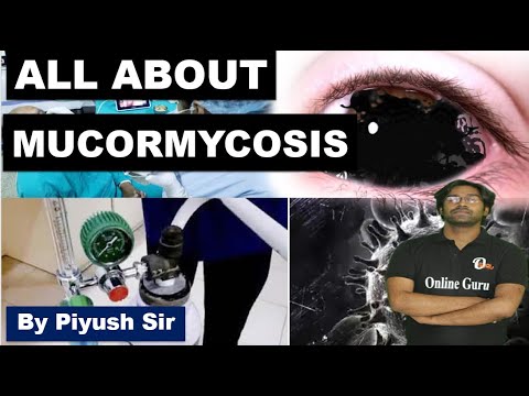 ALL ABOUT MUCORMYCOSIS By Piyush Sir