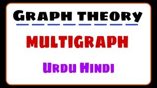 Mathemathics| Multigraph| What is multigraph theory by the education forum