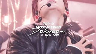 top 10 most viewed dokyeom fancam