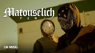 F2M - Matouselich (Official Music Video)