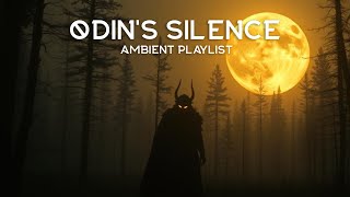 Odin’s Silence | Viking Dark Ambient Playlist