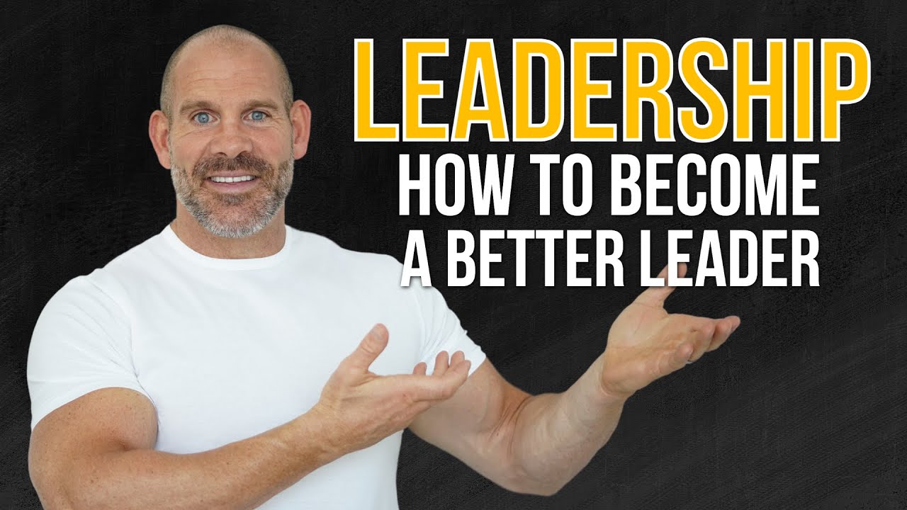 How to become a better leader - YouTube