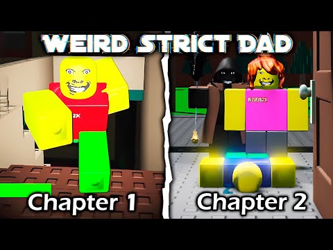 Weird Strict Dad: Chapter 1 and 2 - (Full Walkthrough) - Roblox