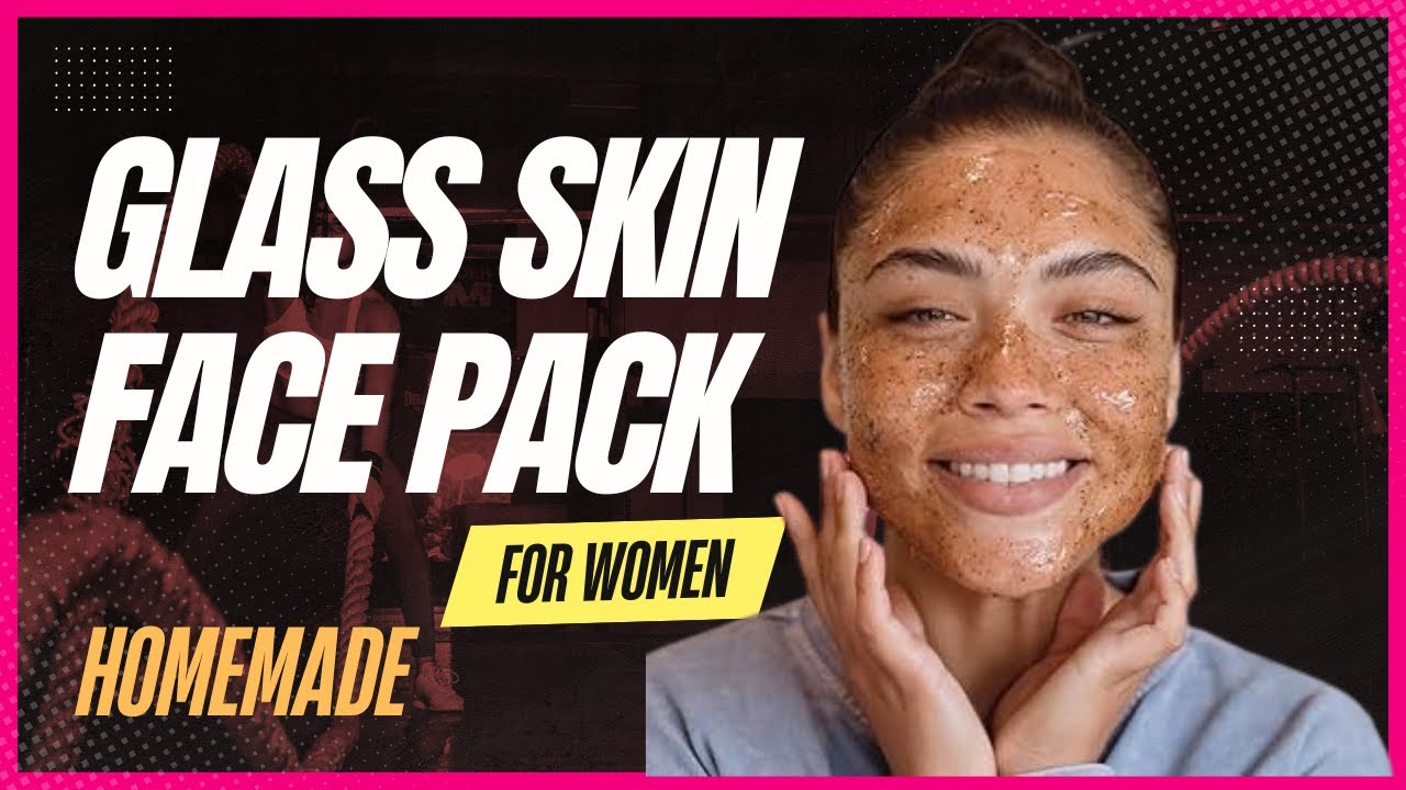 instant glow natural face pack | face pack for glowing skin homemade ...