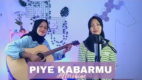 PIYE KABARMU - AFTERSHINE || yolandani akustik cover
