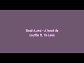 Noah Lunsi - À bout de souffle ft. Ya Levis