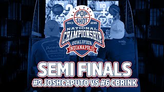 #2 JOSHCAPUTO VS #6 CBRINK | Semi Finals | Indianapolis Qualifier | Pop-A-Shot