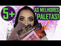 Top 5 Paletas de Sombras Nacionais Incríveis que Valem a Pena!