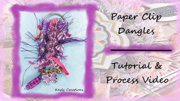 Paper Clip Dangles/Tutorial & Process Video