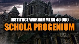 Instituce Warhammeru 40 000 - Schola Progenium CZ/SK