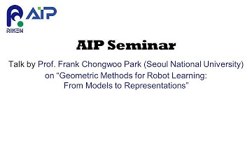Talk by Prof. Frank Chongwoo Park (Seoul National Univ.) on "Geometric Methods for Robot Learning"
