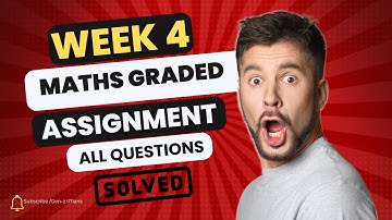 Week 4 Maths Graded Assignment Detailed Solutions | IIT Madras bs degree #iitmadrasbsprogram