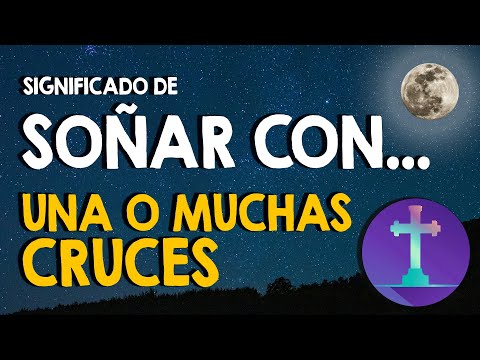 ¿Qué significa soñar con una o muchas cruces? 🙏 Cruz de diferentes formas y materiales 🙏