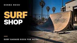 SURF SHOP XIV | Surf Garage Rock for Work | No Vocals | 1H