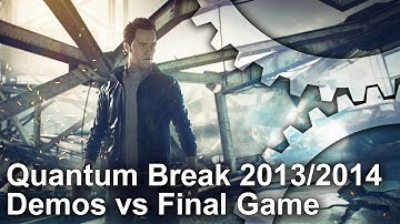 Quantum Break: 2013/2014 Demos vs Final Game Graphics Comparison