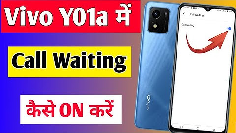 Vivo y01a me call waiting setting on kaise kare | how to enable call waiting in Vivo y01a