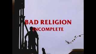 Bad Religion - Incomplete - Letra en español