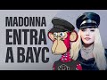 Madonna entra al mundo BAYC 🐵 🙈 🙉 🙊 🐒