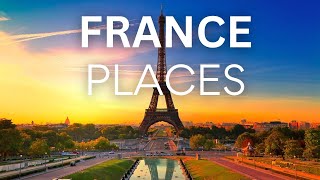 30 Best Places to Visit in France - Travel Video