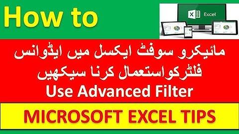 Advanced Excel : How to Use Advanced Filter in Microsoft Excel [Urdu / Hindi]