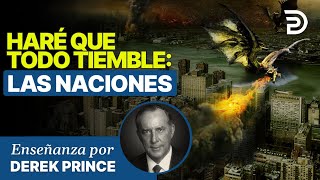 Dios sacude a las naciones  Haré Que Todo Tiemble   Ministerios Derek Prince