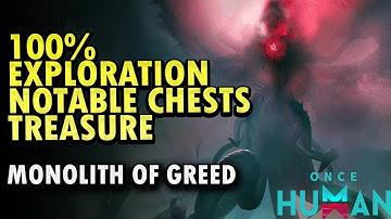 Monolith of Greed Exploration Once Human – Mysterious Treasure & Crates