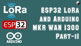 [Part II] ESP32 LoRa Sensor monitoring with Embedded Web Server News