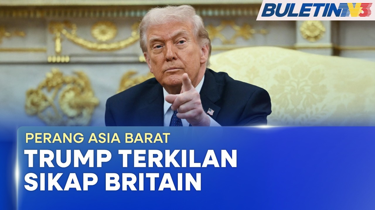 PERANG ASIA BARAT | Trump Ancam Putus Hubungan Dengan Sepanyol, Terkilan Sikap Britain (BU)